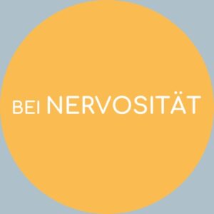 bei Nervosität